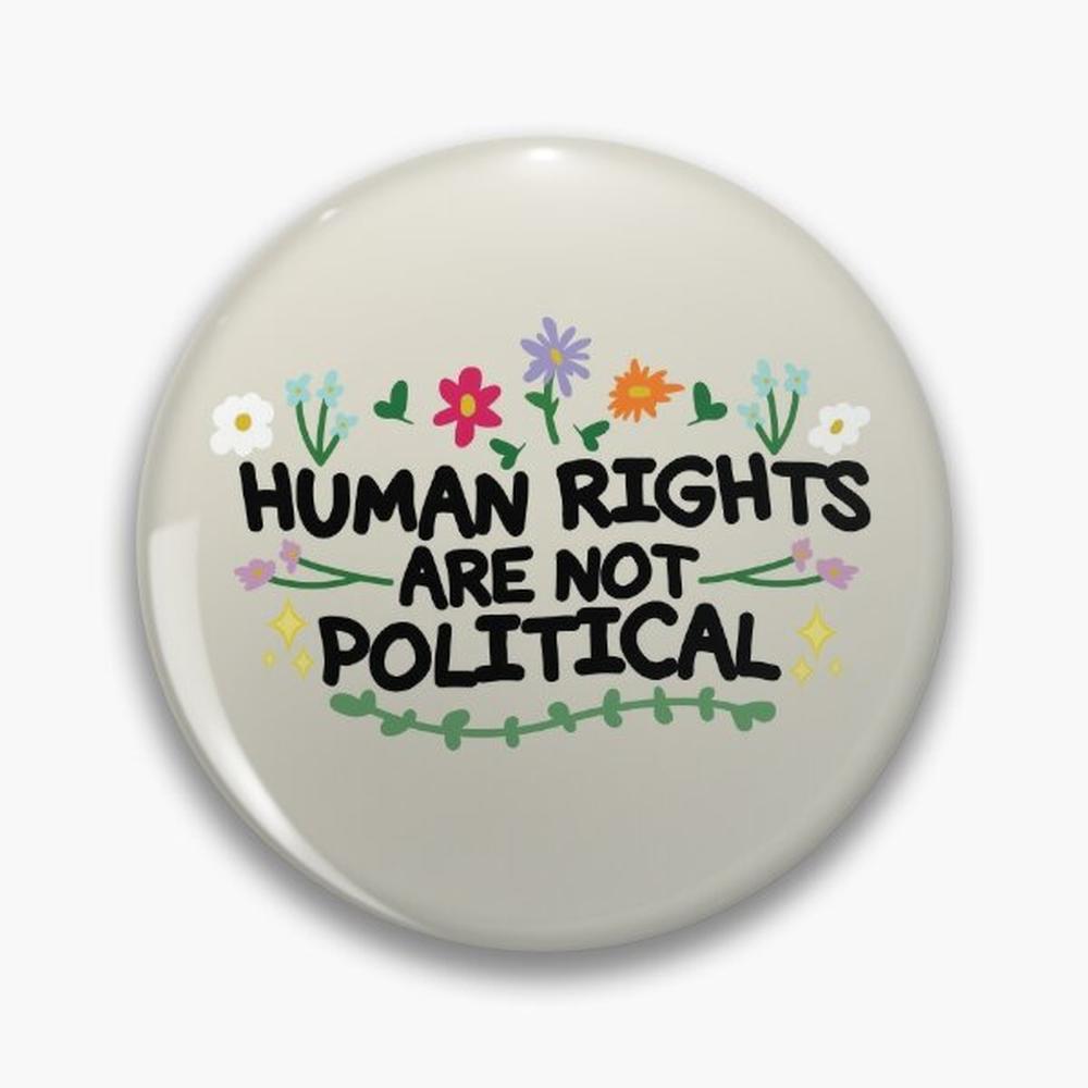 Ethnic Modern Fashion - İnsan hakları değil politik Pin düğmeleri